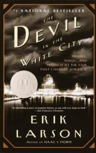 Erik Larson's "The Devil In The White City"